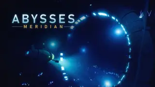 Abysses: Meridian
