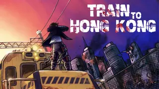 Train to Hong Kong