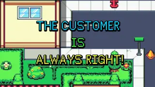 The Customer is Always Right! (FULL VERSION)