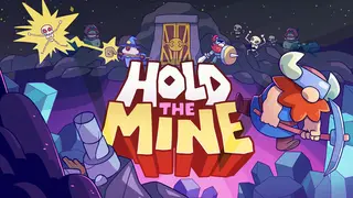 Hold The Mine