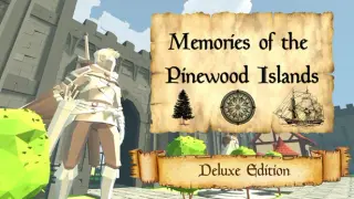 Memories of the Pinewood Islands Deluxe Edition