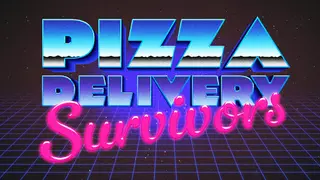 Pizza Delivery Survivors