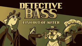 Detective Bass 1: Fish out of Water