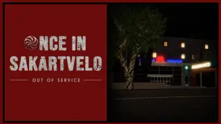 Once In Sakartvelo: Out Of Service