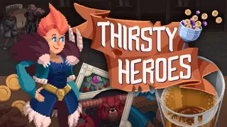 Thirsty Heroes