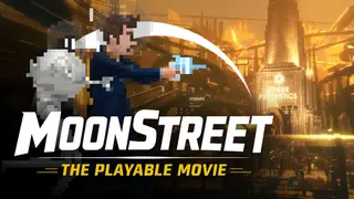 MoonStreet: The Playable Movie