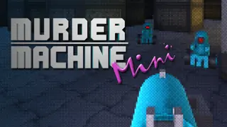 Murder Machine Mini