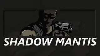 Shadow Mantis