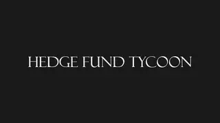 Hedge Fund Tycoon