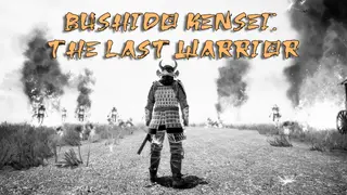 Bushido Kensei The Last Warrior