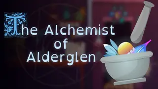 The Alchemist Of Alderglen