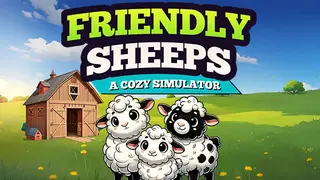 Friendly Sheeps: A Cozy Simulator