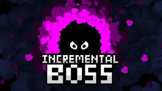 Incremental Boss