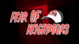 Fear of Neighbours