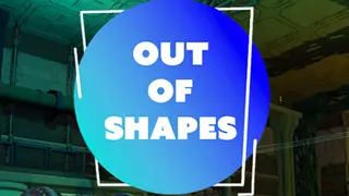 Out Of Shapes