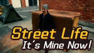 Street Life: It’s Mine Now!