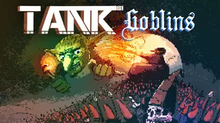 Tank Goblins