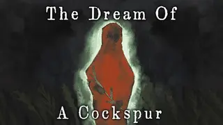The Dream Of A Cockspur