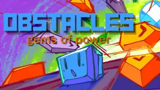 Obstacles: Gems of Power