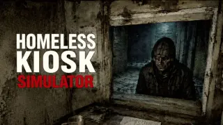 Homeless Kiosk Simulator