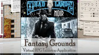 Fantasy Grounds - Deadlands Noir - Player's Guide