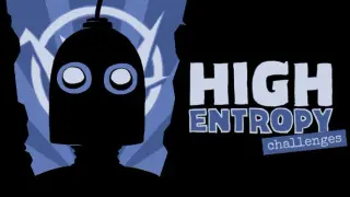 High Entropy: Challenges