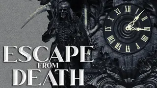 Escape from Death