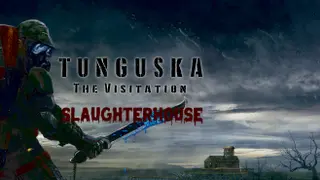 Tunguska: Slaughterhouse