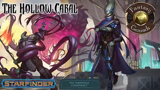 Fantasy Grounds - Starfinder RPG - The Threefold Conspiracy AP 4: The Hollow Cabal