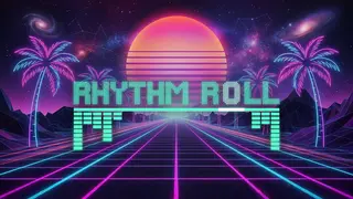 Rhythm Roll