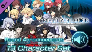 MELTY BLOOD: TYPE LUMINA - Round Announcements - 13 Character Set