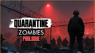 Quarantine Zombies - Prologue