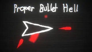 Proper Bullet Hell