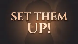 SET THEM UP
