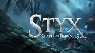 Styx: Shards of Darkness