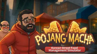 POJANGMACHA : Korean Street Food Management Simulator