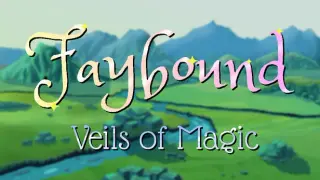 Faybound : Veils of Magic