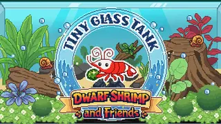 Tiny Glass Tank: Dwarf Shrimp and Friends