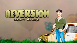 Reversion - The Escape
