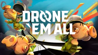 DRONE ‘EM ALL