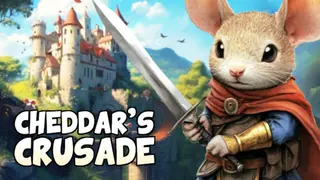 Cheddar's Crusade