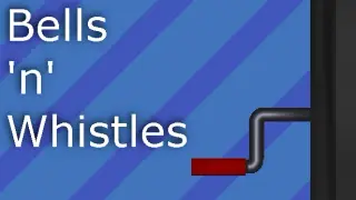 Bells 'n' Whistles