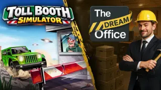 Toll Booth Simulator x Dream Office