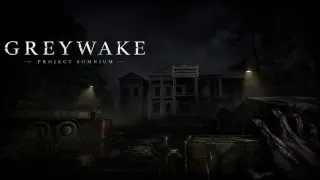 GreyWake: Project Somnium