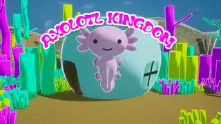 Axolotl Kingdom
