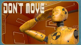 DON'T MOVE
