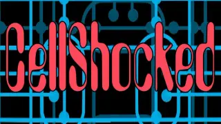 CellShocked