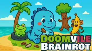 Doomvile Brainrot