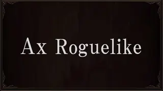 Ax Roguelike
