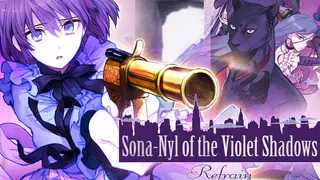 Sona-Nyl of the Violet Shadows Refrain